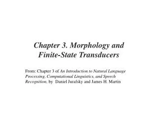 Chapter 3. Morphology and Finite-State Transducers