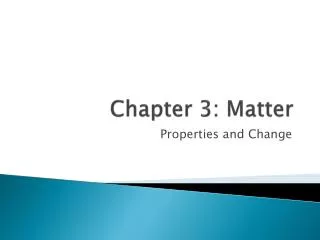 Chapter 3: Matter