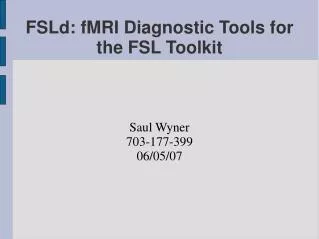 FSLd: fMRI Diagnostic Tools for the FSL Toolkit