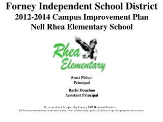 Forney Independent School District 2012-2014 Campus Improvement Plan Nell Rhea Elementary School
