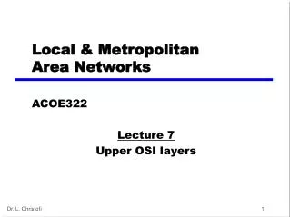 Local &amp; Metropolitan Area Networks
