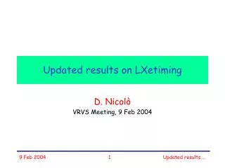 updated results on lxetiming