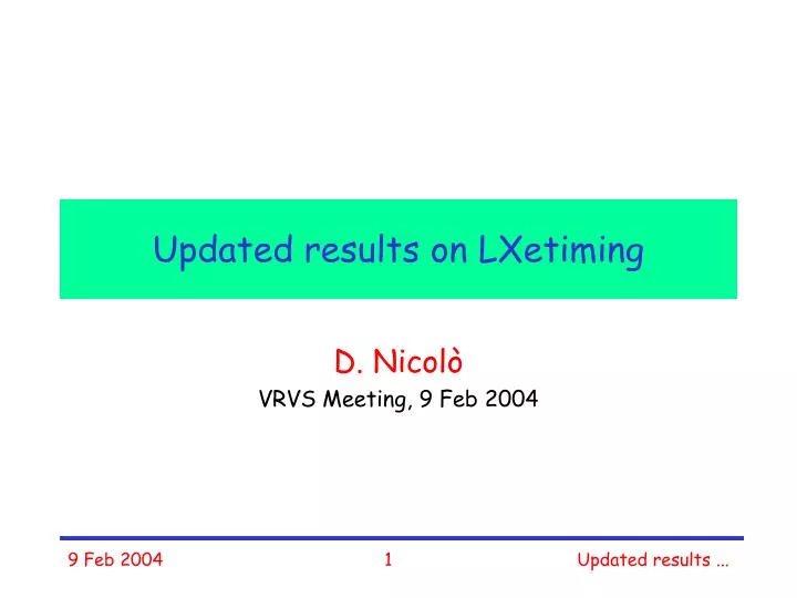 updated results on lxetiming