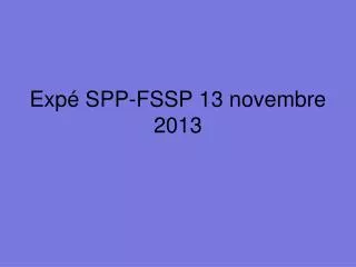 exp spp fssp 13 novembre 2013