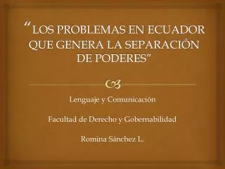 los problemas en ecuador que genera la separaci n de poderes
