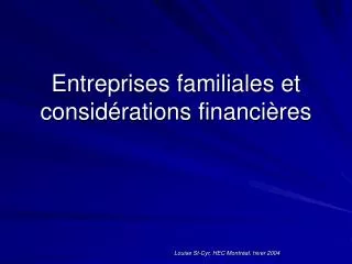 entreprises familiales et consid rations financi res