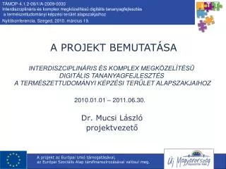 dr mucsi l szl projektvezet