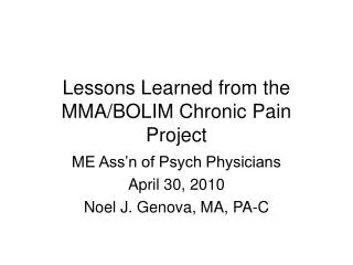 Lessons Learned from the MMA/BOLIM Chronic Pain Project