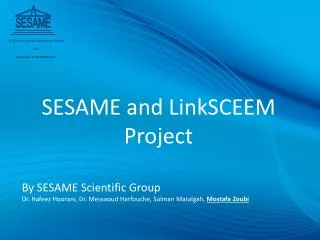 SESAME and LinkSCEEM Project By SESAME Scientific Group