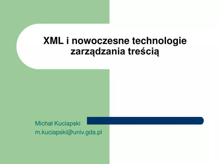 xml i nowoczesne technologie zarz dzania tre ci