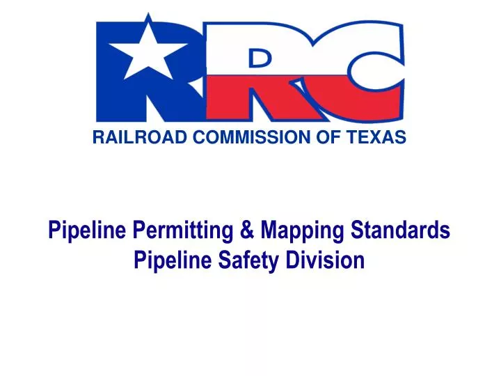 pipeline permitting mapping standards pipeline safety division