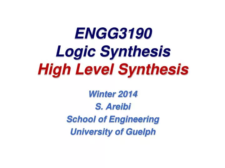 engg3190 logic synthesis high level synthesis