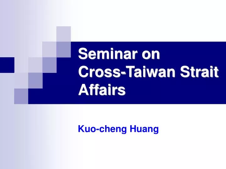 seminar on cross taiwan strait affairs