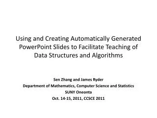 Sen Zhang and James Ryder Department of Mathematics, Computer Science and Statistics SUNY Oneonta