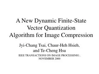 A New Dynamic Finite-State Vector Quantization Algorithm for Image Compression