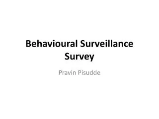 Behavioural Surveillance Survey