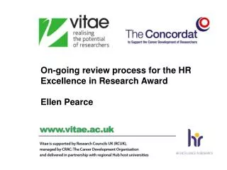 On-going review process for the HR Excellence in Research Award Ellen Pearce