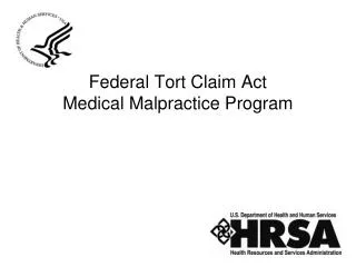 Federal Tort Claim Act Medical Malpractice Program