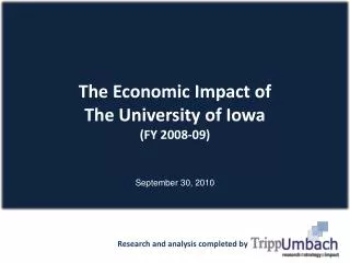 The Economic Impact of The University of Iowa (FY 2008-09)