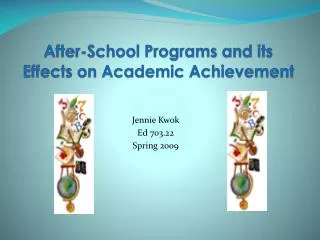 After-School Programs and its Effects on Academic Achievement