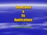 Smart Dust &amp; Its Applications - slide 1