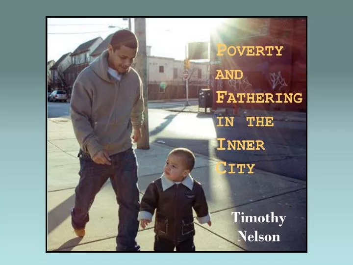 poverty and fathering in the inner city