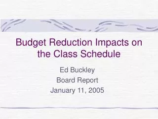 budget reduction impacts on the class schedule