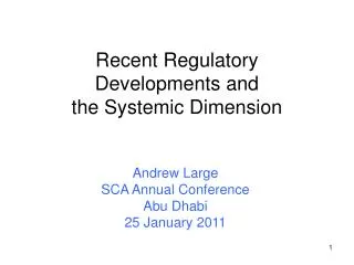 Recent Regulatory Developments and the Systemic Dimension