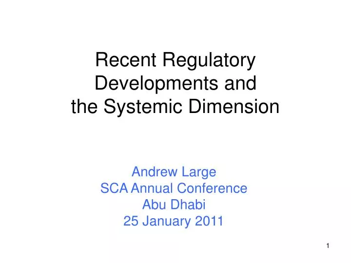 recent regulatory developments and the systemic dimension