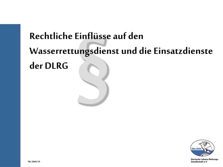 rechtliche einfl sse auf den wasserrettungsdienst und die einsatzdienste der dlrg