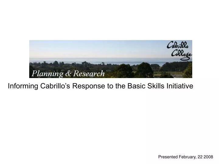 informing cabrillo s response to the basic skills initiative