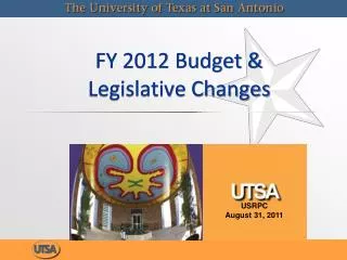 FY 2012 Budget &amp; Legislative Changes