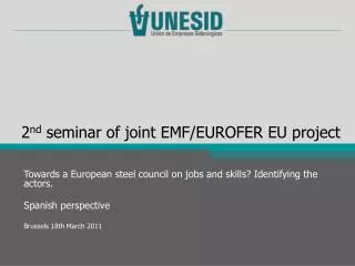2 nd seminar of joint EMF/EUROFER EU project