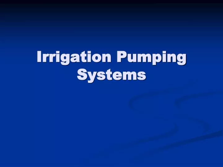 irrigation pumping systems