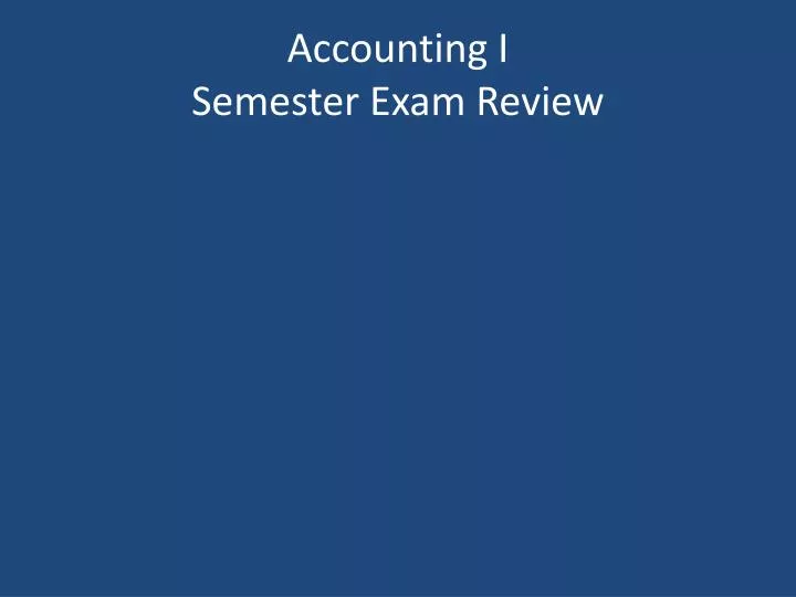accounting i semester exam review