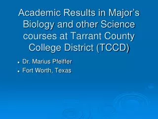 Dr. Marius Pfeiffer Fort Worth, Texas