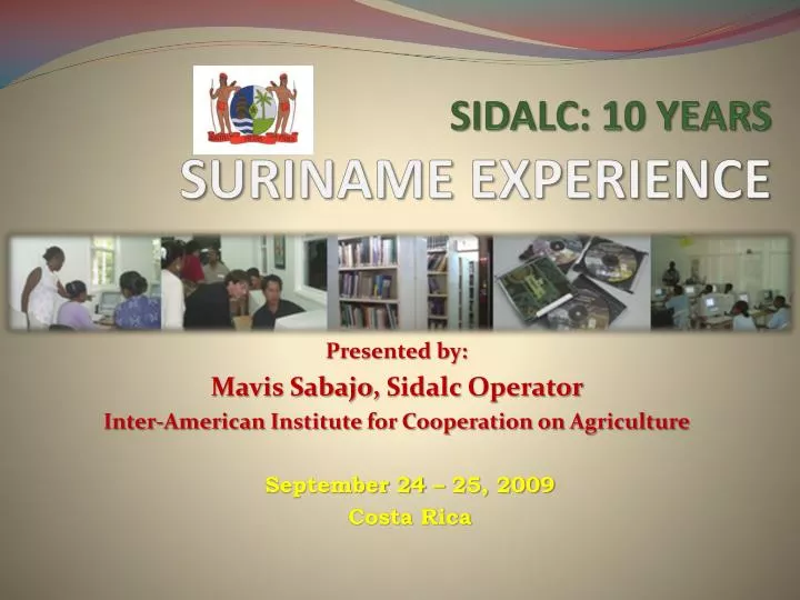 sidalc 10 years suriname experience