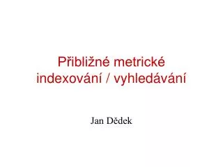 p ibli n metrick indexov n vyhled v n