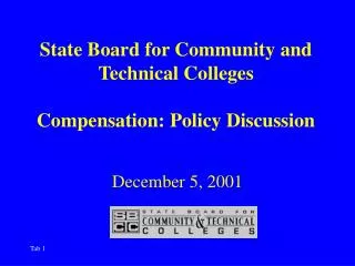 State Board for Community and Technical Colleges Compensation: Policy Discussion