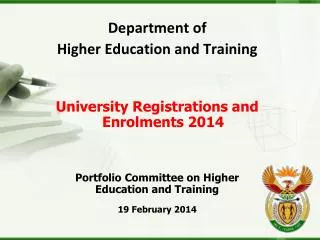 Department of Higher Education and Training University Registrations and Enrolments 2014