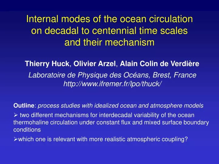 internal modes of the ocean circulation on decadal to centennial time scales and their mechanism