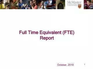 Full Time Equivalent (FTE) Report 										October, 2010