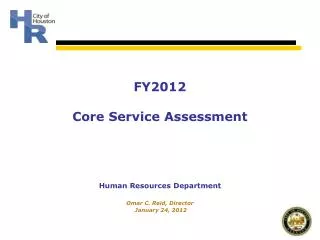 Human Resources Department Omar C. Reid, Director January 24, 2012