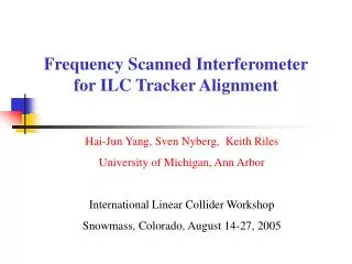 Frequency Scanned Interferometer for ILC Tracker Alignment