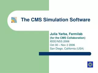 The CMS Simulation Software