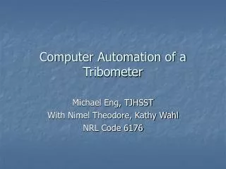 Computer Automation of a Tribometer