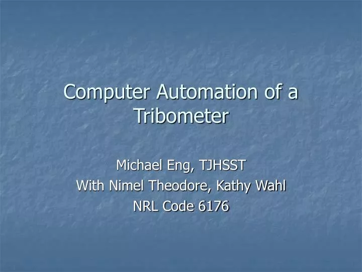 computer automation of a tribometer