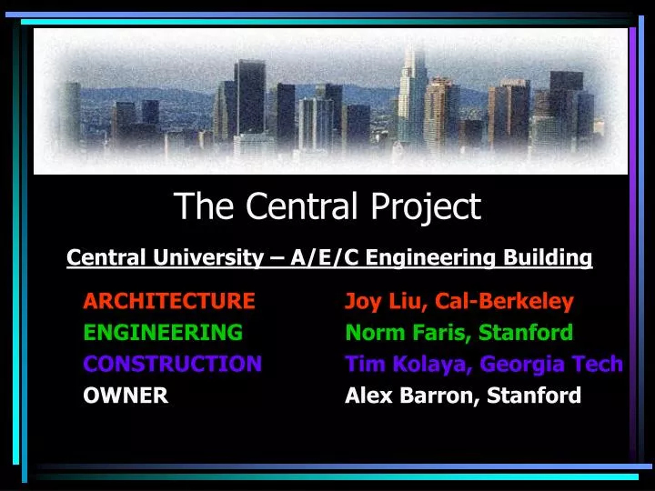 the central project