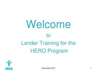 Welcome to Lender Training for the HERO Program