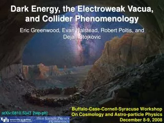 Dark Energy, the Electroweak Vacua, and Collider Phenomenology